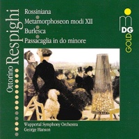 Ottorino Respighi (1879-1936) • Orchestral Works CD