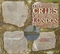 Les Sacqueboutiers • The Cries of London CD