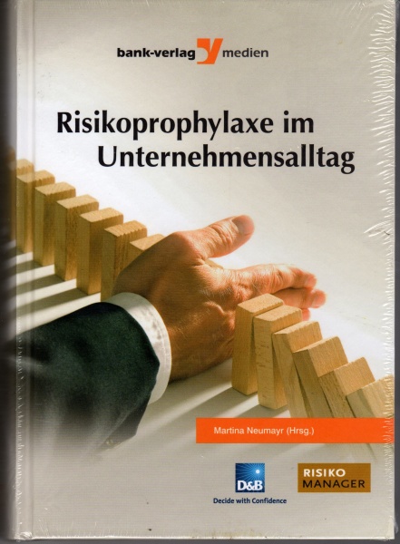 Martina Neumayr • Risikoprophylaxe im Unternehmensalltag