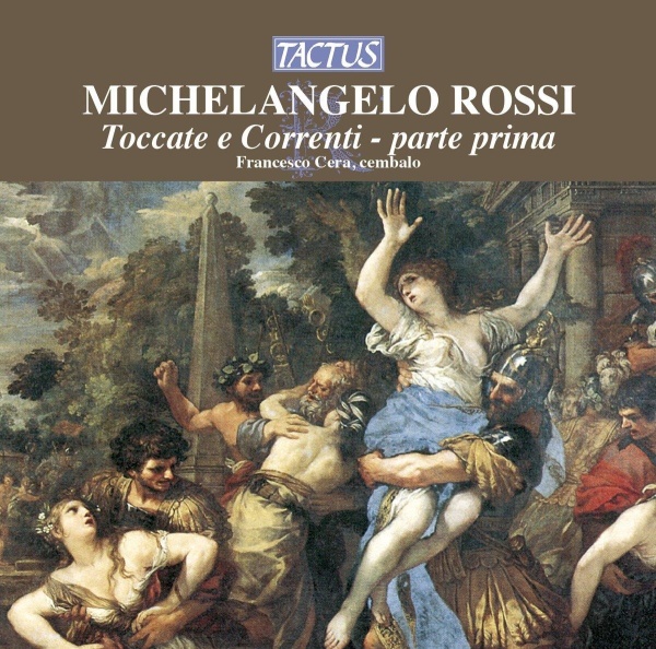 Michelangelo Rossi (1602-1656) • Toccate e Correnti - parte prima CD