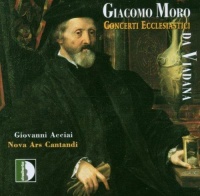 Giacomo Moro da Vadana (1550-1610) • Concerti Ecclesiasticci CD