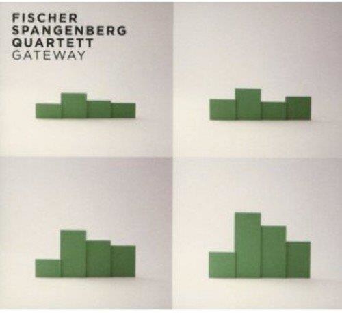 Fischer Spangenberg Quartett • Gateway CD