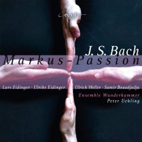 Johann Sebastian Bach (1685-1750) • Markus-Passion CD • Peter Uehling