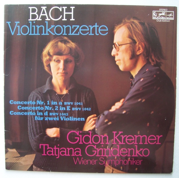 Tatjana Grindenko & Gidon Kremer: Bach (1685-1750) • Violinkonzerte LP