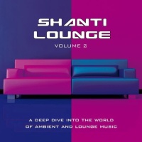 Shanti Lounge Volume 2 2 CDs