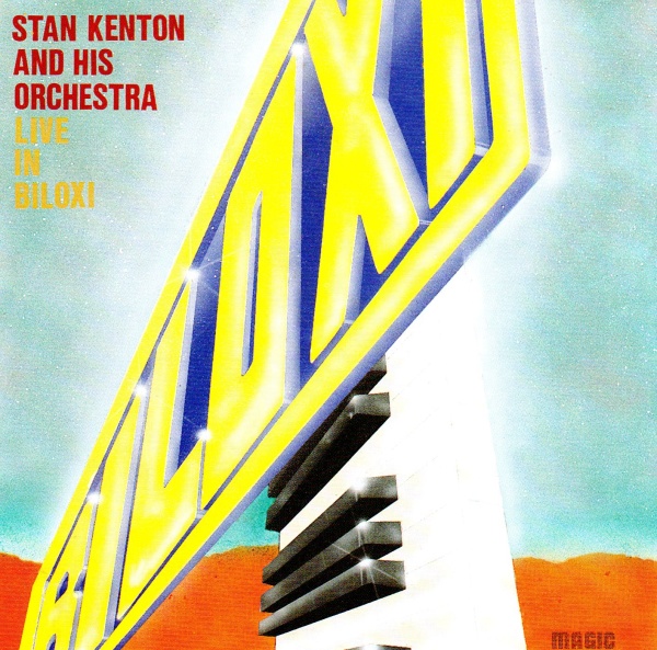 Stan Kenton • Live in Biloxi CD