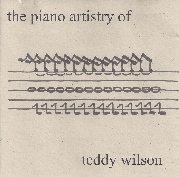 The Piano Artistry of Teddy Wilson CD