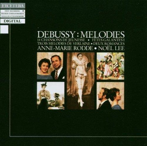 Claude Debussy (1862-1918) • Melodies CD • Anne-Marie Rodde