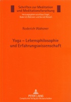Roderich Wahsner • Yoga – Lebensphilosophie...