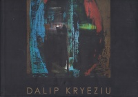 Dalip Kryeziu • Malerei als Obsession