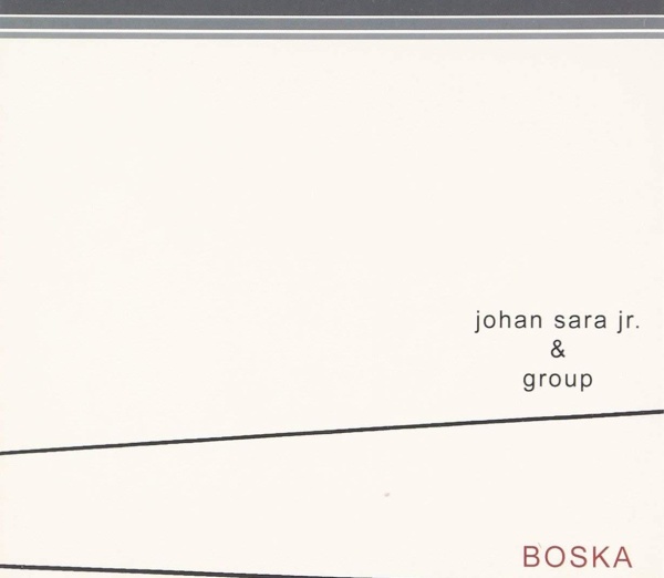 Johan Sara jr. & Group • Boska CD