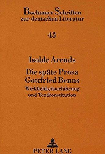 Isolde Arends • Die späte Prosa Gottfried Benns