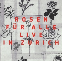 Rosen für alle • Live in Zürich CD