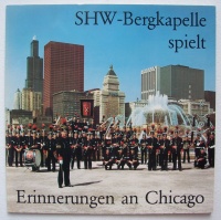 SHW-Bergkapelle spielt Erinnerungen an Chicago LP