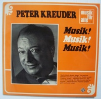 Peter Kreuder • Musik! Musik! Musik! LP