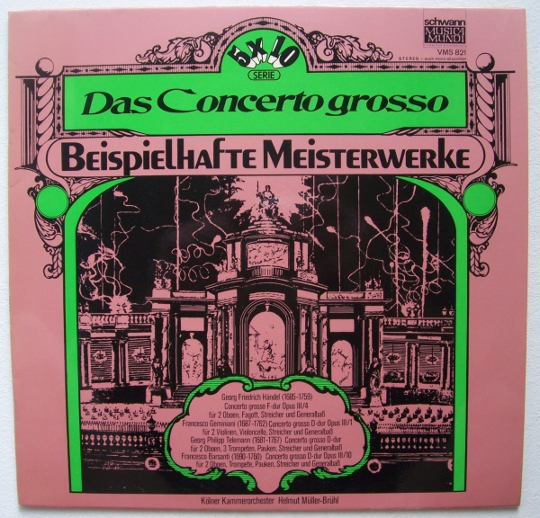Beispielhafte Meisterwerke • Das Concerto grosso LP