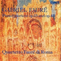Gabriel Fauré (1845-1924) • Piano Quartets CD