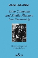 Gabriel Cacho Millet • Dino Campana und Sibilla Aleramo