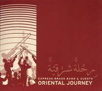 Express Brass Band & Guests • Oriental Journey CD