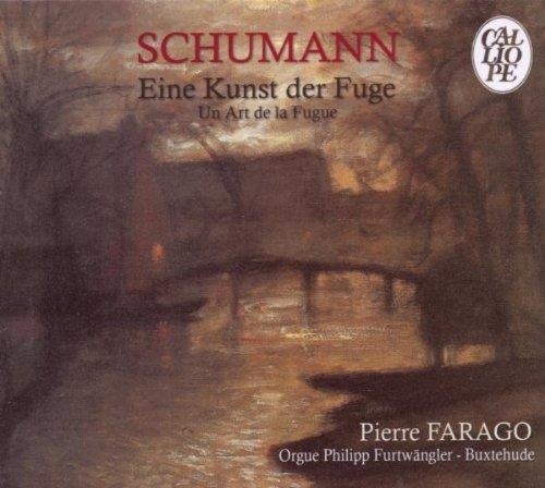 Robert Schumann (1810-1856) • Eine Kunst der Fuge - Un Art de la Fugue CD