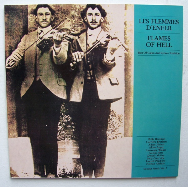 Les Flemmes dEnfer - Flames of Hell • Best of Cajun and Zydeco Tradition LP