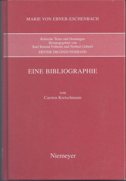 Carsten Kretschmann • Marie von Ebner-Eschenbach. Eine Bibliographie