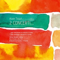 Alain Tissot • 2 Concerti CD