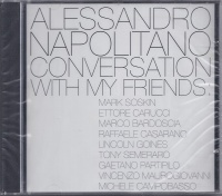 Alessandro Napolitano • Conversation with my Friends CD