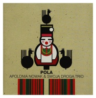 Apolonia Nowak & Swoja Droga Trio • Pola CD