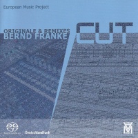 Bernd Franke • Cut - Originale & Remixes SACD
