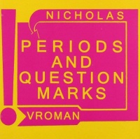 Nicholas Vroman • Periods and Question Marks CD