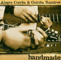 Alegre Corrêa & Guinha Ramires • Handmade CD