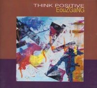 Eouzgang • Think Positive CD