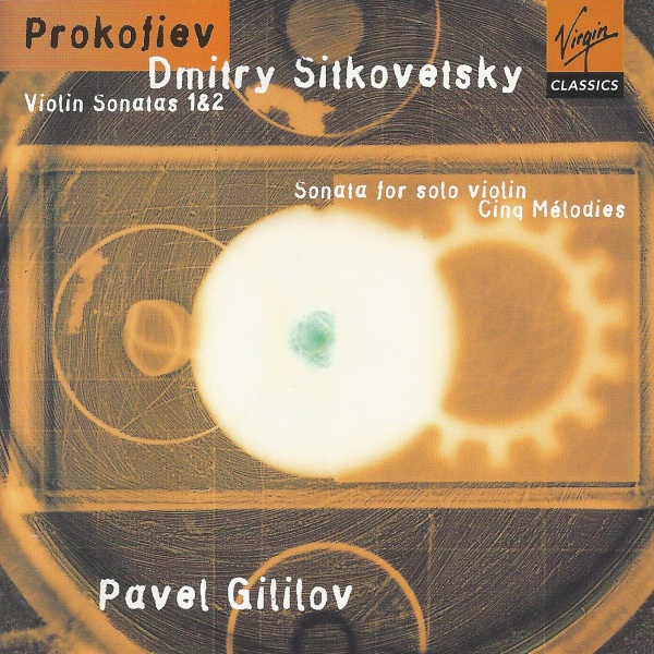 Sergei Prokofiev (1891-1953) • Violin Sonatas CD • Dmitry Sitkovetsky
