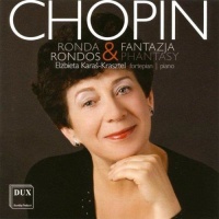 Elzbieta Karas-Krasztel: Frédéric Chopin (1810-1849) • Rondos & Phantasy CD