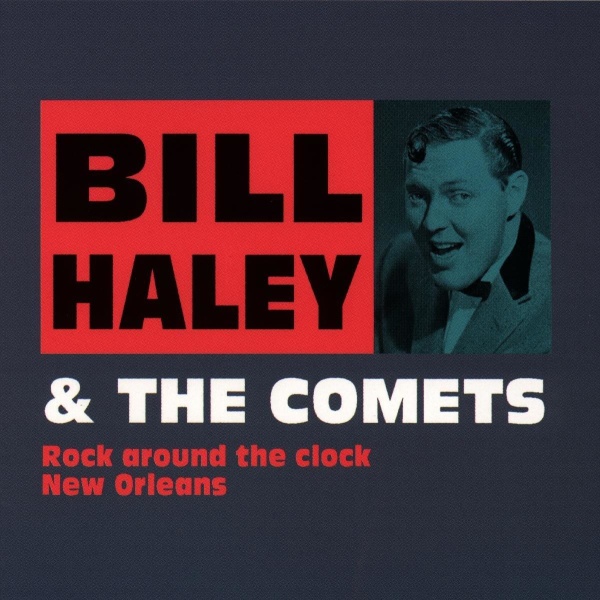Bill Haley & the Comets • Rock around the Clock - New Orleans CD