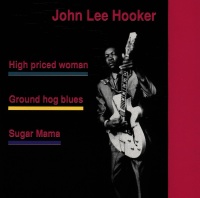 John Lee Hooker • High priced Woman CD