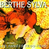 Berthe Sylva • Les Années Frou-Frou CD