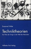 Susanne Fohler • Techniktheorien