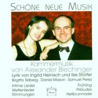Alexander Blechinger • Schöne neue Musik CD