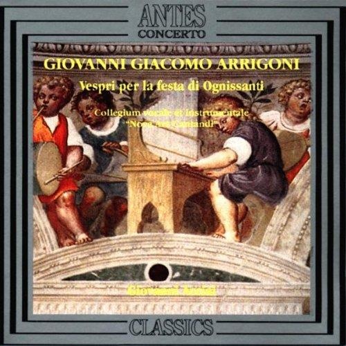 Giovanni Giacomo Arrigoni (1597-1675) • Vespri per la Festa di Ognissanti CD