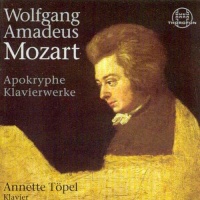 Wolfgang Amadeus Mozart (1756-1791) • Apokryphe Klavierwerke CD
