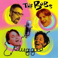 The Bobs - Plugged CD