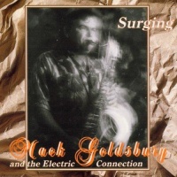 Mack Goldsbury and the Electric Connection • Surging CD
