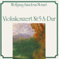 Wolfgang Amadeus Mozart (1756-1791) • Violinkonzert...