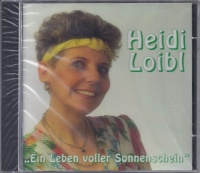 Heidi Loibl • Ein Leben voller Sonnenschein CD