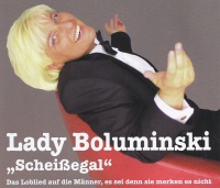 Lady Boluminski • Scheißegal CD