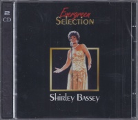 Shirley Bassey • Evergreen Selection 2 CDs