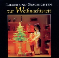 Lieder und Geschichten zur Weihnachtszeit CD