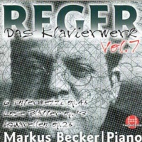 Max Reger (1873-1916) • Das Klavierwerk Vol. 7 CD